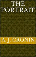 The Portrait by A.J. Cronin