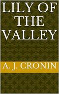 Lily of the Valley by A.J. Cronin