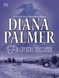 Paper Rose by Diana Palmer