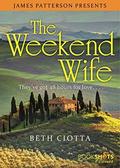 The Weekend Wife  (BookShots Flames) by Beth Ciotta