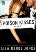 Poison Kisses: Part 2 by Lisa Renee Jones
