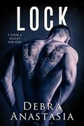Lock by Debra Anastasia