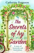The Secrets of Ivy Garden by Catherine Ferguson