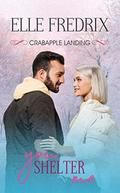 You Shelter Me (Crabapple Landing #1) by Elle Fredrix