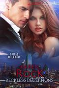 Reckless Deceptions by Karen Rock