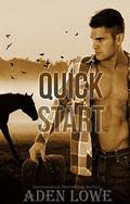 Quick Start (Quick Family Ranch #2) by Aden Lowe