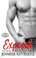 Exposed (Dare to Dream #3) by Jennifer Kittredge