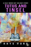 Tutus and Tinsel by Rhys Ford