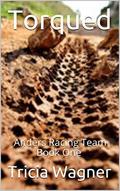 Torqued (Anders Racing Team #1) by Tricia Wagner
