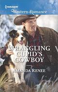 Wrangling Cupid's Cowboy by Amanda Renee