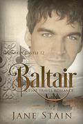 Baltair: A Time Travel Romance by Jane Stain