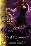 Ensorcelled: In the Wizard's Lair (The Erotic Adventures of Jane in the Jungle #9) by Colette Gale