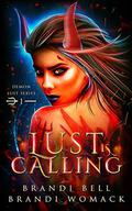 Lust Is Calling (Demon Lust #1) by Brandi Womack