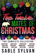 The Twelve Mates Of Christmas: The Complete Collection by Sable Sylvan