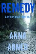 Remedy by Anna Abner