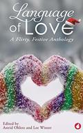 Language of Love: A Flirty, Festive Anthology by Andrea Bramhall