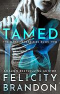 Tamed: by Felicity Brandon