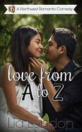 Love from A to Z (Northwest Romantic Comedy #6) by Lia London