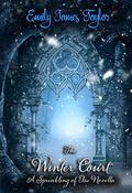 The Winter Court: A Sprinkling of Fae Novella by Emily James Taylor