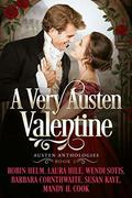 A Very Austen Valentine: Austen Anthologies, Book 2 by Laura Hile