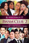 BWAM Club 2  (BWAM Romance ) by Erica A Davis