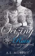 Seizing Rain (Seas of Seduction #1) by A.E. Murphy
