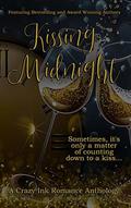 Kissing Midnight: A Crazy Ink New Year's Romance Anthology by Skylar Mckinzie