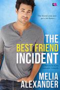 The Best Friend Incident by Melia Alexander
