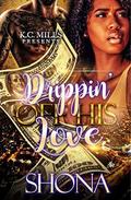 Drippin' Off His Love by Shona