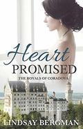 Heart Promised (The Royals of Coradova #3) by Lindsay Bergman