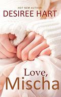 Love, Mischa by Desiree Hart