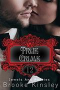 Jewels and Panties  (Book, Twelve): True Crime by Brooke Kinsley