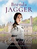 The Clouded Hills (Barforth Trilogy #1) by Brenda Jagger
