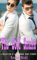 The Cold Snake: A Collection of Gay Romance Short Stories by Neviah Wohl