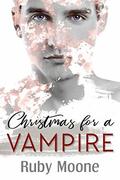 Christmas For a Vampire by Ruby Moone