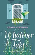 Whatever It Takes: A Highland Springs Romance (Whatever #4) by Leigh Fleming