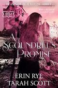 A Scoundrel's Promise  (The Marriage Maker) by Erin Rye