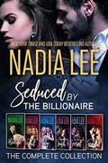 Seduced by the Billionaire: The Complete Collection by Nadia Lee