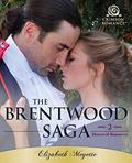 The Brentwood Saga: 2 Historical Romances by Elizabeth Meyette