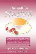 The Call to Serve by Cece Whittaker