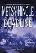 Deadline  (Mira) by Metsy Hingle