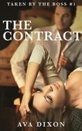 The Contract (Taken by the Boss #1) by Ava Dixon