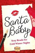Santa Baby: 5 Sexy Reads For Cold Winter Nights by Charlotte Phillips