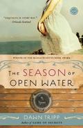 The Season of Open Water by Dawn Tripp