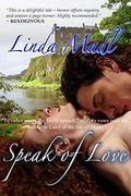Speak of Love by Linda Madl