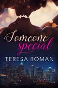 Someone Special by Teresa Roman