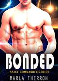 BONDED: Space Commander's Bride (Celestial Mates Forever #2) by Marla Therron