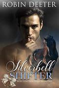 Silver Bell Shifter : Wolf Junction Series Book One  (Spicy Shifter Paranormal Romance) by Robin Deeter