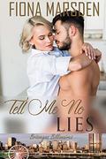Tell Me No Lies (Brizvegas Billionaires #1) by Fiona Marsden
