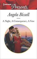 A Night, A Consequence, A Vow by Angela Bissell